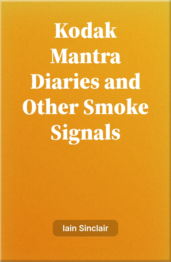 Kodak Mantra Diaries and Other Smoke Signals