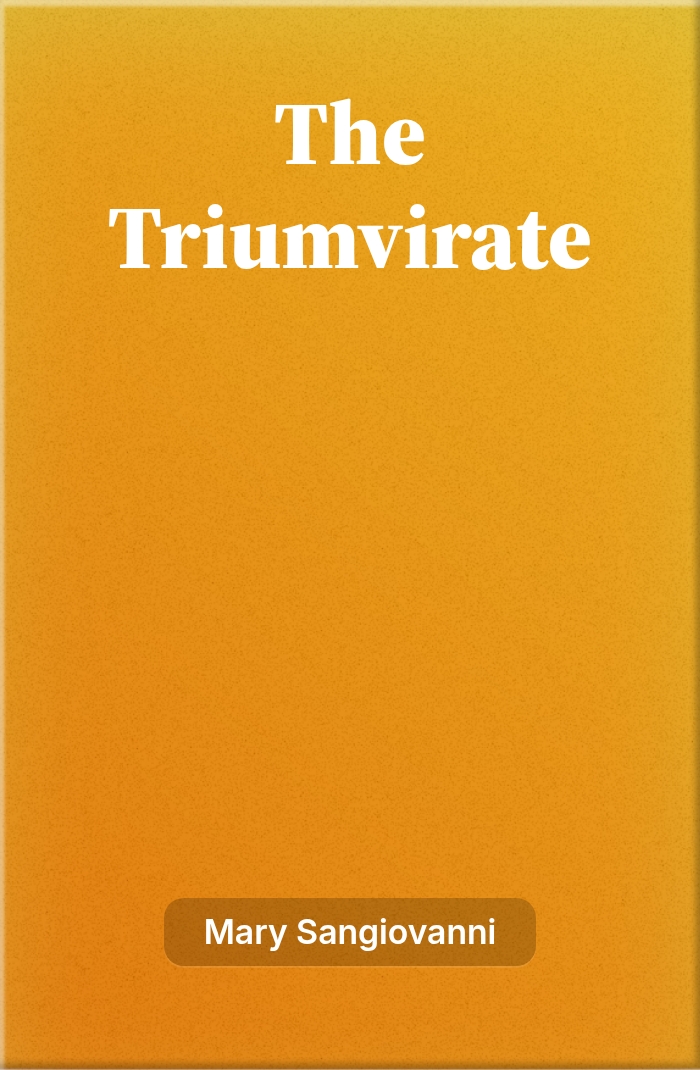 The Triumvirate