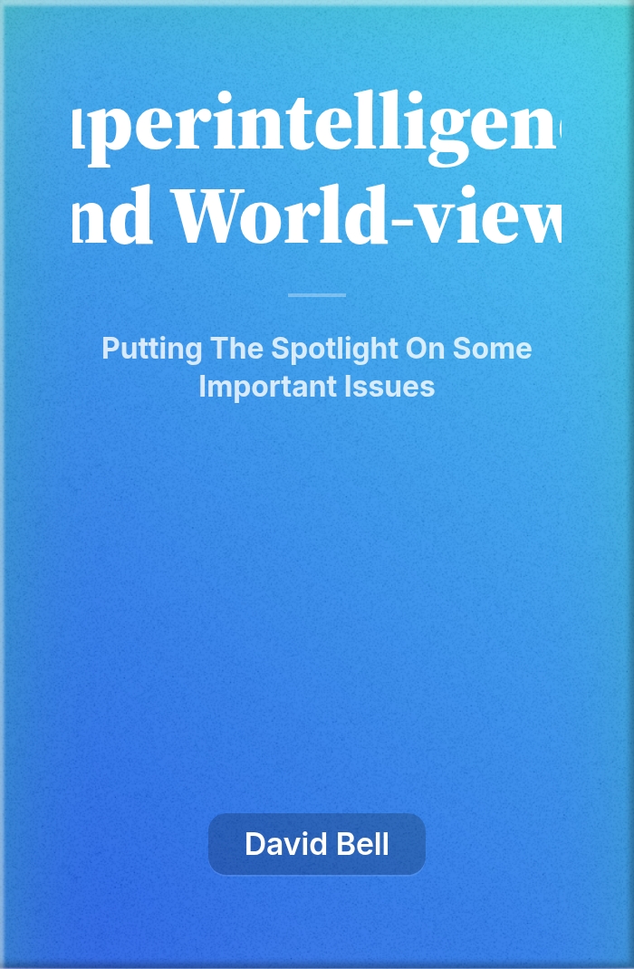 Superintelligence and World-views