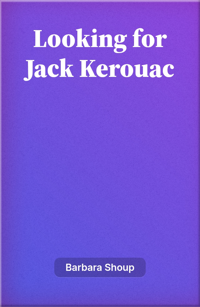 Looking for Jack Kerouac